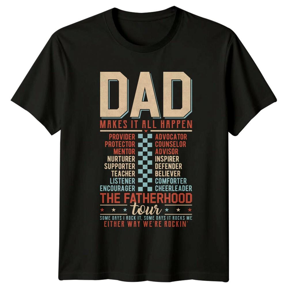 Dad Makes It All Happen Fatherhood Tour Graphic TShirt
