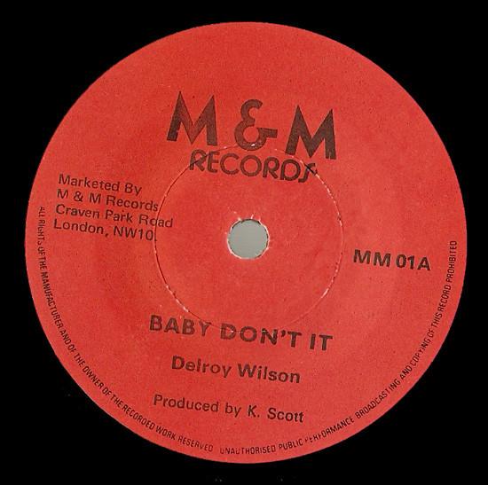 

7inch Record DELROY WILSON Baby Dont It Keep Out Of My Life MM01 M M Records UK Reggae Ska Dub Used