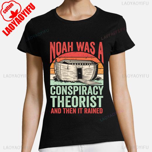 Vintage Noah Was A Conspiracy Theorist Then It Rained Graphic Printed TShirt Short Sleeve Casual Fashion Loose Unisex Clothing