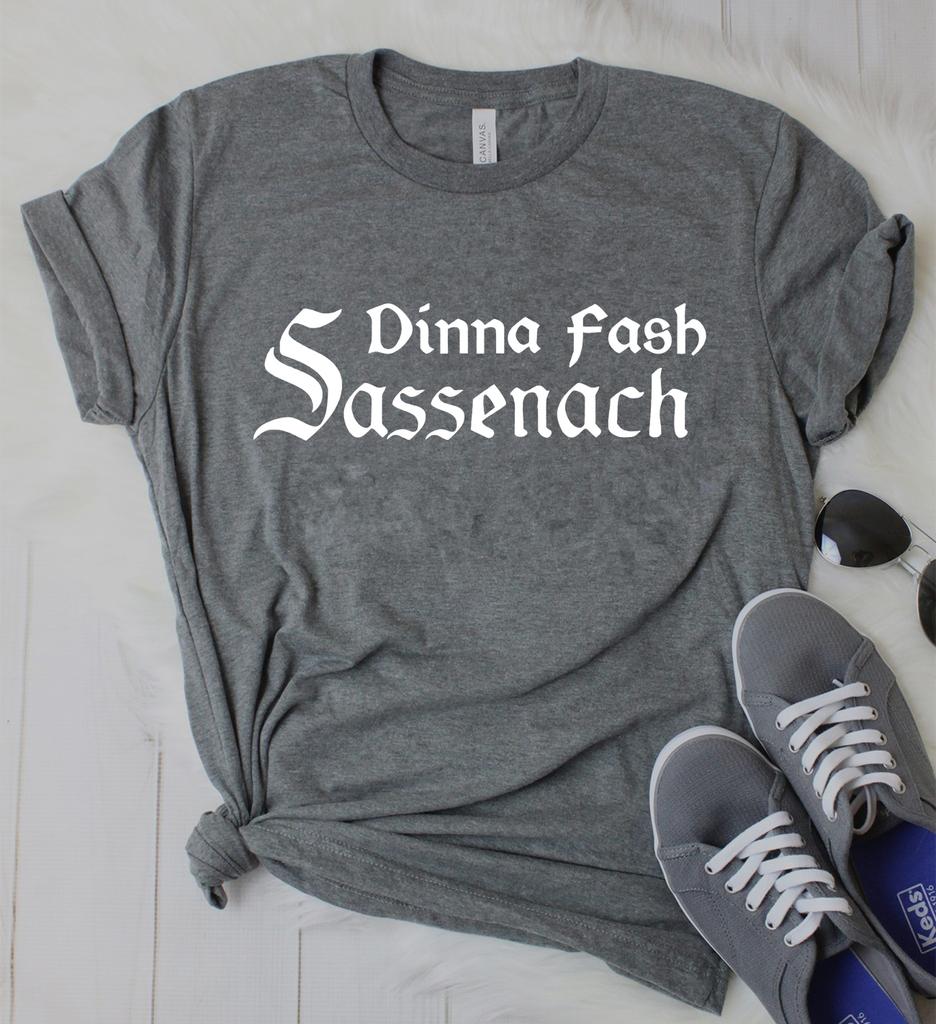 Sassenach Dinna Fash Shirt Claire Scottish Tshirt Jamie Fraser Outlander Book Series Shirts Vintage Casual Tops Hipster Tee