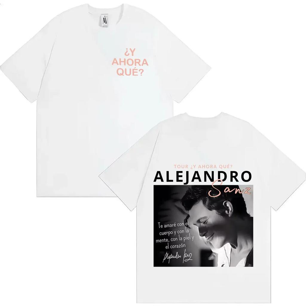 Singer Alejandro Sanz Harajuku Graphic 2026 Mens Women Cozy Tshrit Fashion Hip Hop Y2K Casual Streetwear Cotton Short Sleeve Tee