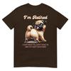 Im Retired Pug Dont Want To Dont Have To Cant Make Me Tshirt