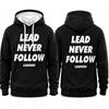 Lead Never Follow Leaders 3D Printed Unisex Pullover Top Harajuku Street Vintage Tops Fall/Winter Hooded Sweatshirt for MenUnisex Woman's