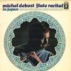 LP Record MICHEL DEBOST  Flute Recital In Japan AA8475 ANGEL Japan New Age  Easy Listening Used