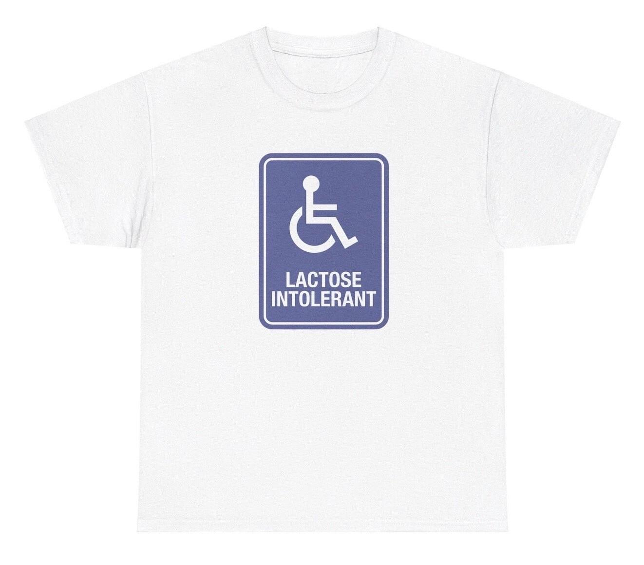 

Lactose Intolerant Disability T Shirt Funny Sarcastic Anti Milk Oddly Humor Tee S