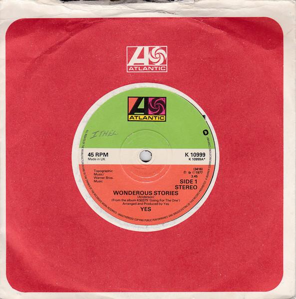 

7inch Record YES - Wonderous Stories K10999 Atlantic 1977 UK Rock Used