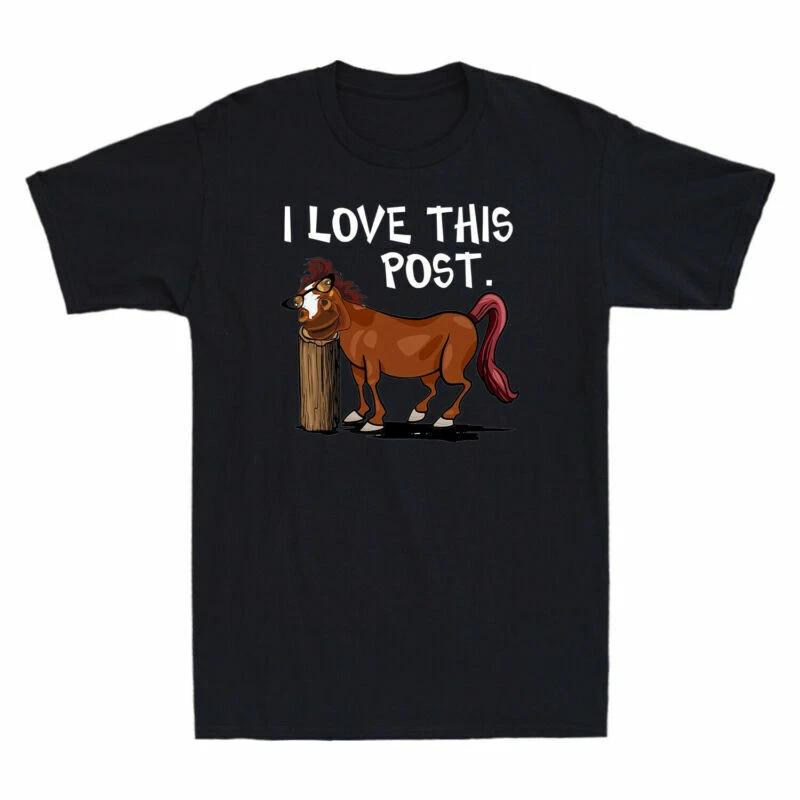 Horse I Love This Post Funny Horse Graphic Men s Cotton Short Sleeve T-Shirt XS