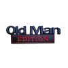 Old Man Edition Metal Emblem Badge Sticker Decal Universal Vehicle, SUV, Motorcycle for Car Truck Fits Fender or Rear Tailgate