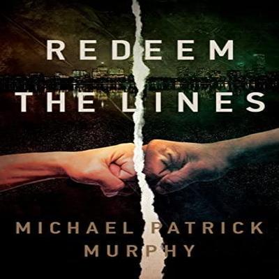 Redeem the Lines by Michael Patrick Murphy Paperback Book 9781632996435