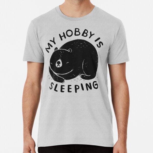 my hobby is sleeping TShirt S5XL Best TShirt Unisex T-Shirt L