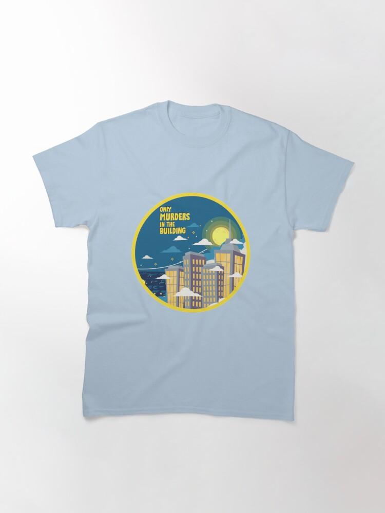 Only Murders In The Building T-ShirtOnly Murders In The Building #8 T-Shirt_by fassassin_ Classic T-Shirt