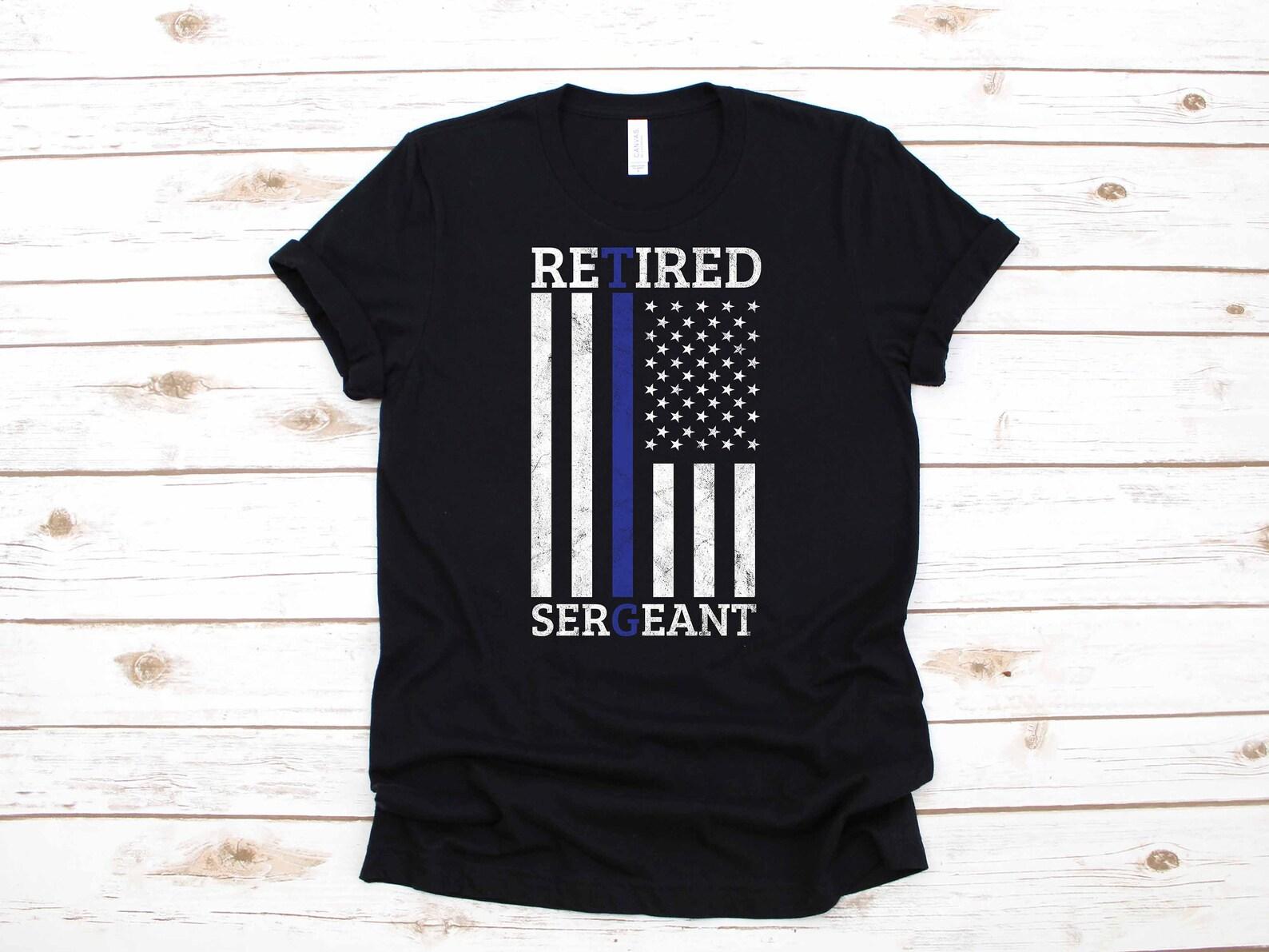 Retired Sergeant Police Officer T-Shirt Retirement Gift American Flag USA |T-shirt | T-shirt | T-shirt | Tank Top L