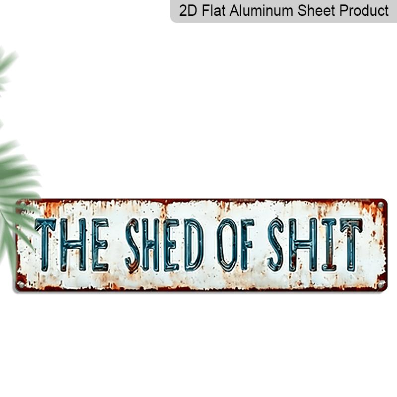 

2D Flat, 1pc Vintage THE SHED OF SHIT Funny Metal Aluminum Sign - 15.7×3.94inch Rustic Wall Art with Distressed Lettering & Brick Texture 40cm x 10cm