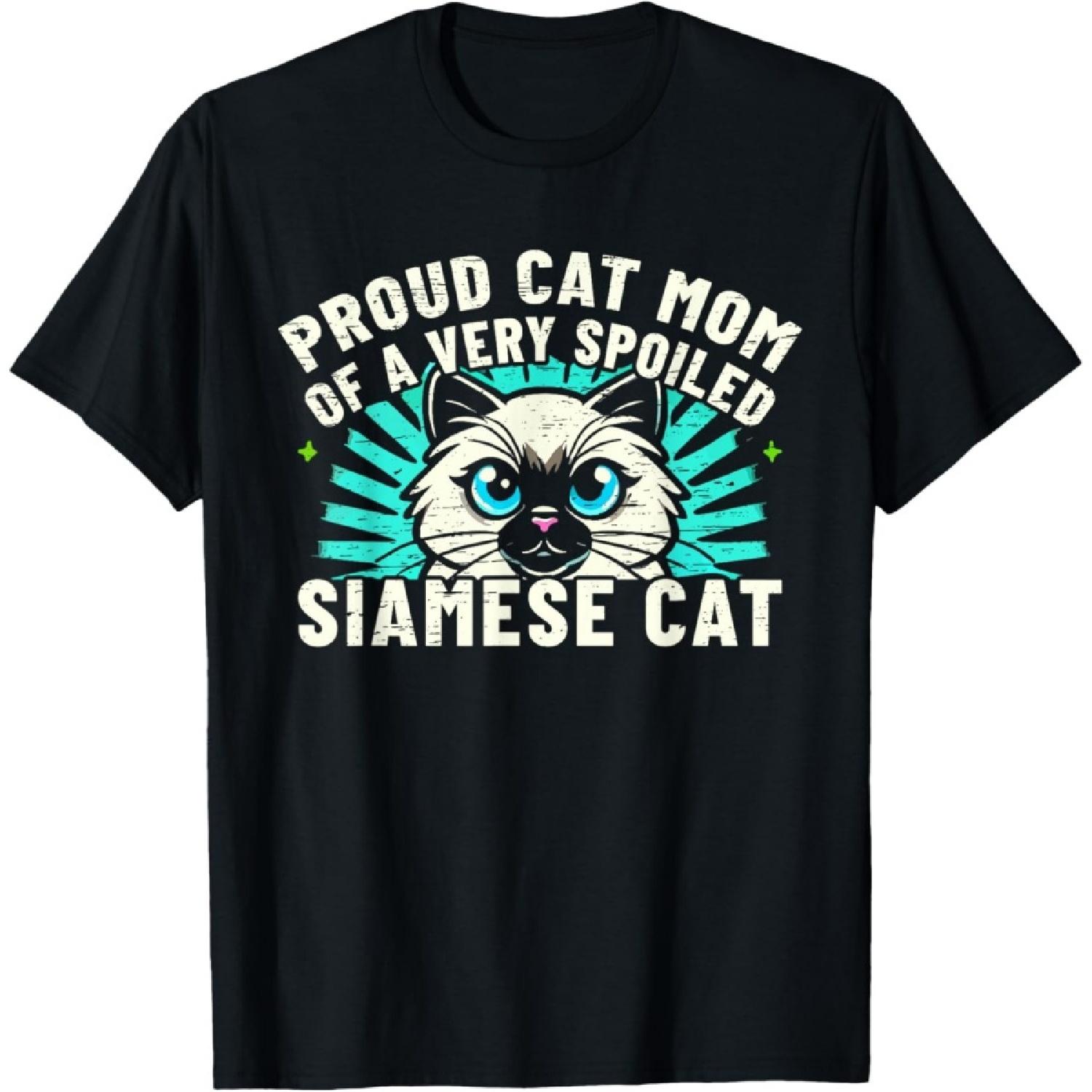 Proud Cat Mom of a Very Spoiled Siamese Cat T-Shirt S
