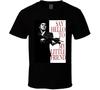 Tony Montana, "Scarface", Gangster Mafia Quotes Movie Fan T Shirt Tee Gift New Unisex T-Shirt