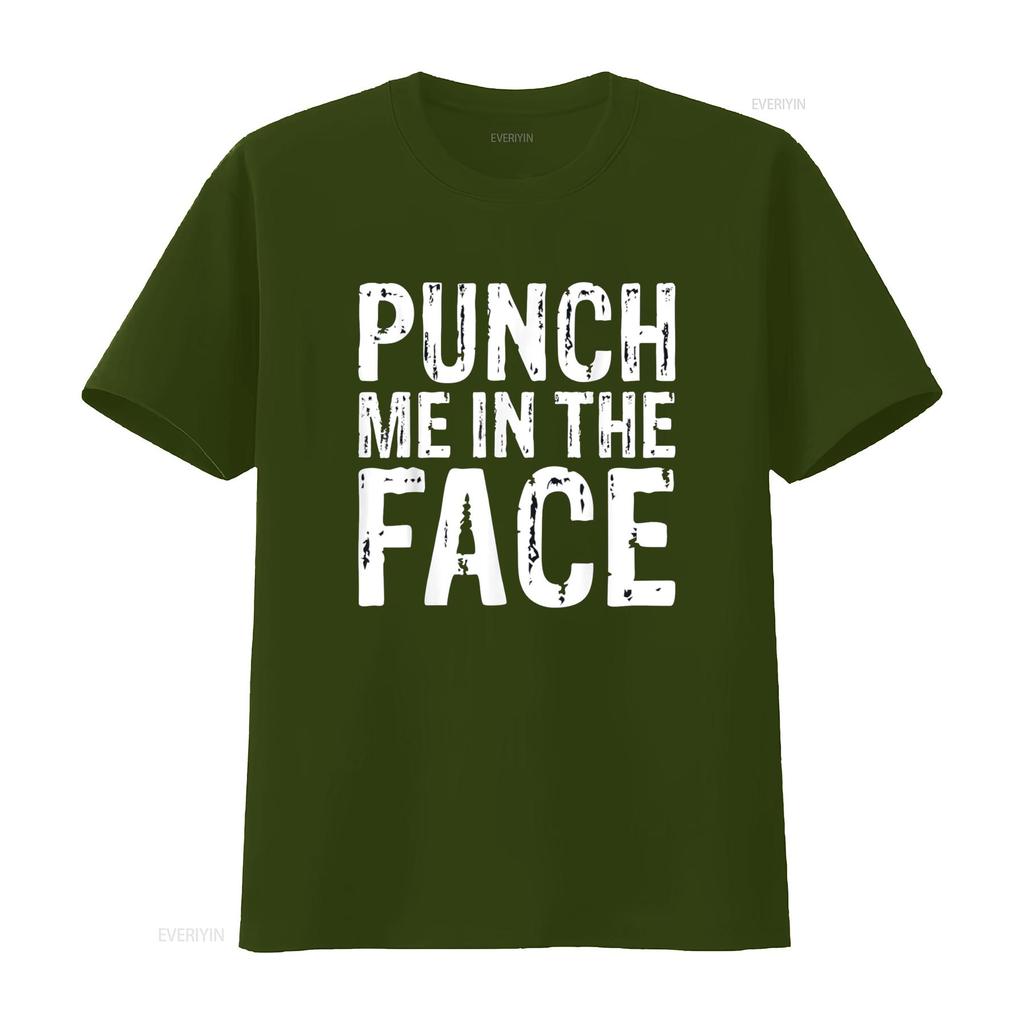 Punch Me in the Face Edgy Sassy Aggressive T Shirt vintage Washed Stretched graphic Breathable Versatile Comfortable homme