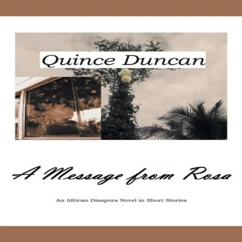 A Message from Rosa by Quince Duncan Paperback Book 9781463380397