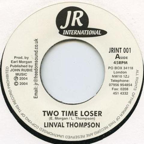 7inch Record LINVAL THOMPSON - Two Time Loser JRINT001 JR Internationa 1978 UK Reggae, Ska & Dub Used