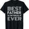 Mens Funny Gift For Dad - Best Father Ever - Funny Dad T-Shirt