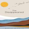 The Disappeared by Daniel Mihailo Paperback Book 9781035887514