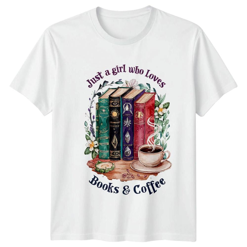 Just A Girl Who Loves Books Coffee TShirt Reader Gift S