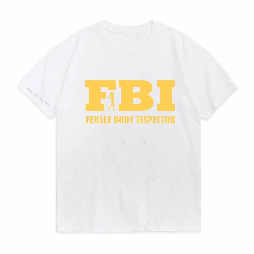Lustiges FBI Körperinspektor Logo T-Shirt Unisex Sommer Baumwolle Kurzarm O-Ausschnitt T-Shirt Mode Atmungsaktiv Rundhals T-Shirt