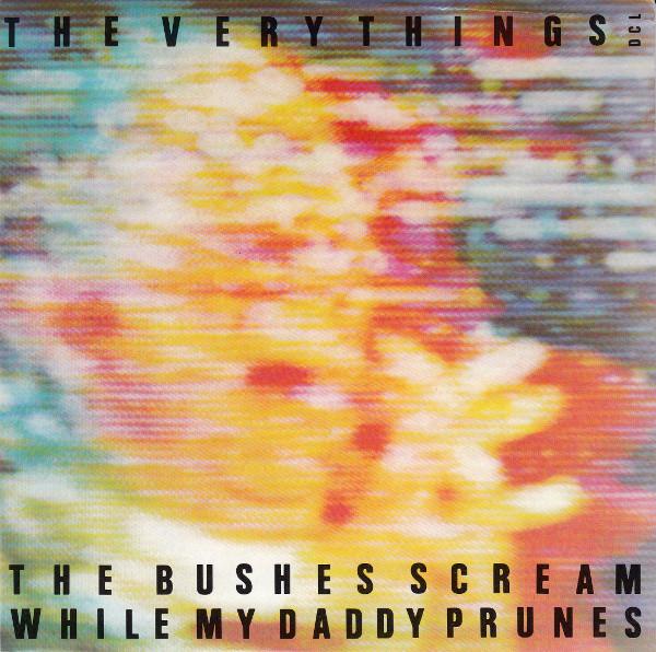 

7inch Record VERY THINGS The Bushes Scream While My Daddy Pr RE5 Reflex Records 1984 UK Dance Electronica Used