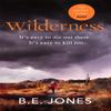 Wilderness by B. E. Jones Paperback Book 9781472127969