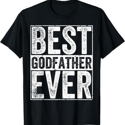 Best Godfather Ever Shirt Fathers Day for Godfather T-Shirt