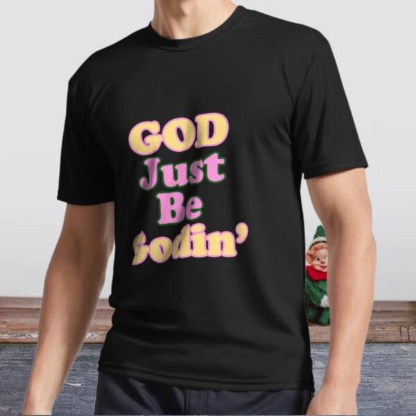 New Shirt God Just Be GODIN Collection Active Logo T-Shirt Funny Size S to 5XL 4XL