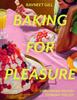 The Baking for Pleasure : Comforting Recipes To Bring You Joy Book