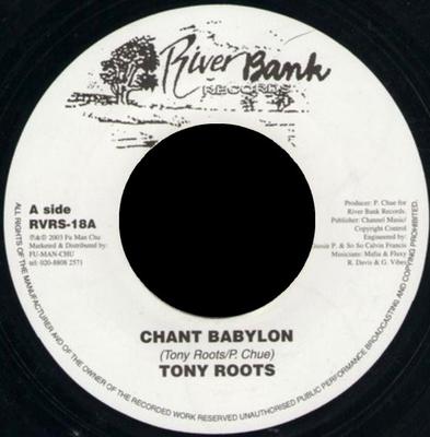 7-Zoll Schallplatte TONY ROOTS / MAFIA & FLUXY - Chant Babylon RVRS18 River Bank Reco 2003 UK Reggae, Ska & Dub Gebraucht