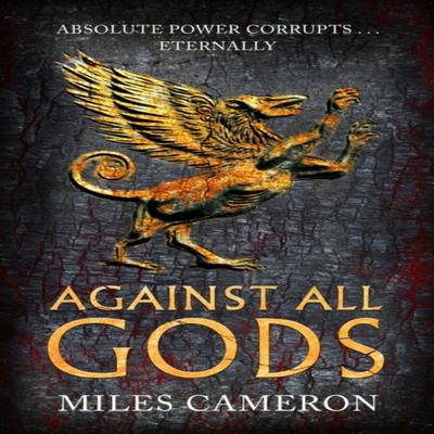 Against All Gods by Miles Cameron Paperback Book 9781473232525