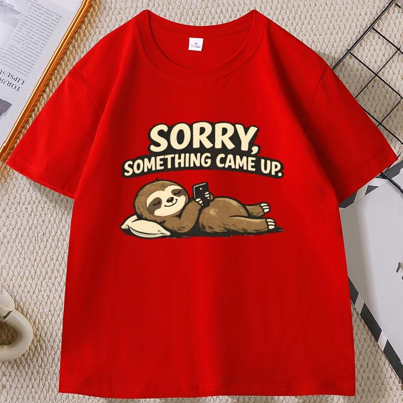 

Sorry Something Came Up Sloth TShirt Funny Graphic Tees Cotton Short Sleeve Round Neck Tshirt Cool Streetwear Male Clothes S