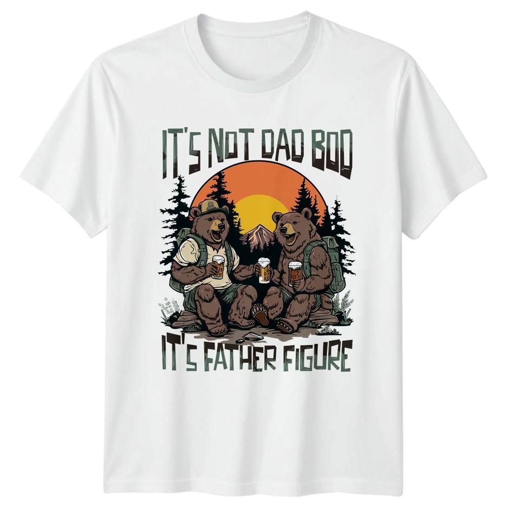 Its Not Dad Bod Its Unisexs TShirt Camping Outdoors Fathers Day Gift For Him S