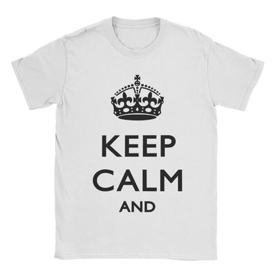 Vintage Keep Calm TShirt for Unisex Crew Neck Pure Cotton T Shirts Short Sleeve Tee Shirt Plus Size Clothes