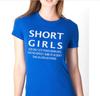 Short Girls....god Only Lets Things Grow Until Perfection....funny T Shirt Tee