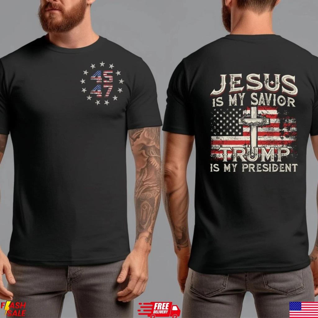 Trump 2024 Jesus My Savior MAGA 45 47 Missed Me Never Surrender Legend T-Shirts