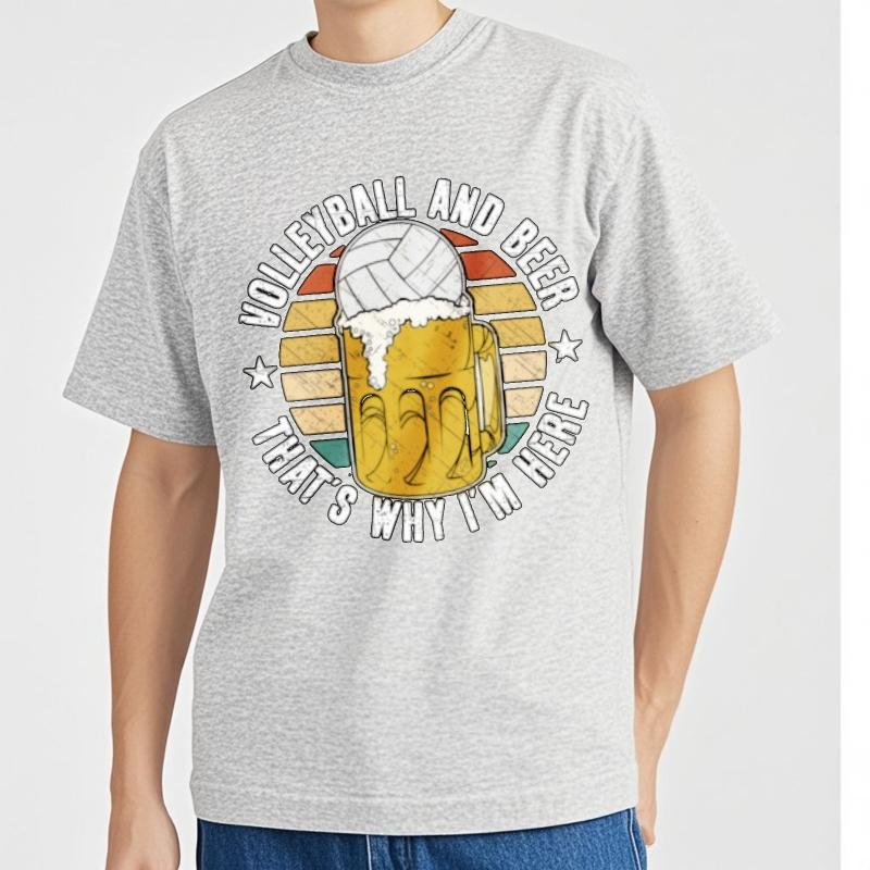 Street Wear Unisex O Neck T Shirt Streetwear Volleyball And Beer Thats Why Im Here Anime Unisex Tops Unisexs Tshirt Essential Tee