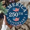 2D Flat, 1pc Round Aluminum Hanging Sign, 250th Anniversary 4th of July Door Sign, Vintage USA Flag Map Design, Perfect for 4th of July, Independence
