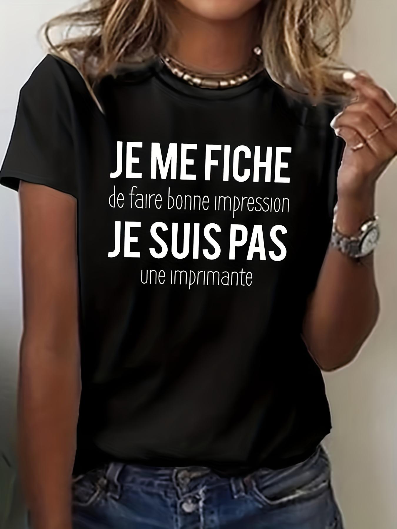 

Women S Fun French Print T-Shirt - Je Me Fiche De Ta Bonne Impression (I Don T Care about Your Good Impression) - White Top S чёрный