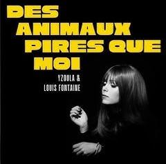 LP Record YZOULA & LOUIS FONTAINE - Des Animaux Pires Que MOI DAPQM001 BROC RECORDZ EU 2025 Europe Latin