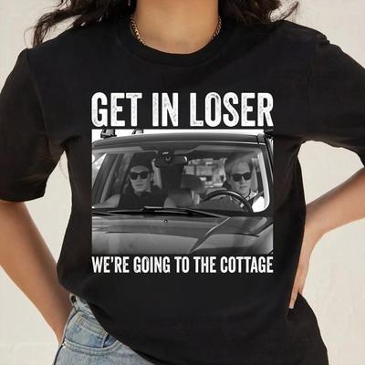 Get In Loser We039re Going To The Cottage TeeIm Coming To The Cottage TShirt Unisex T-Shirt