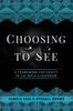 The Choosing To See : A Framework for Equity In the Math Classroom Book
