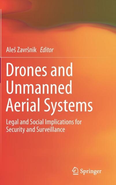 Kniha Drones and Unmanned Aerial Systems : Legal and Social Implications for Security and Surveillance