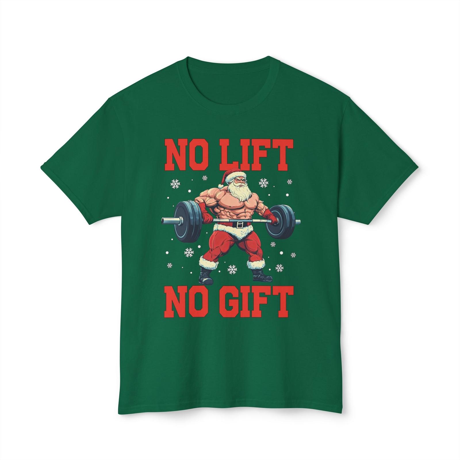 26 Christmas Santa No Lift No Gift T-shirt Unisex T-Shirt M 1830₽
