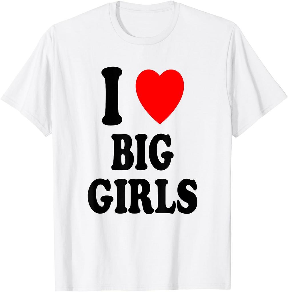 I Heart (Love) Big Girls Sexy Hot Attraction Chubby BBW T-Shirt