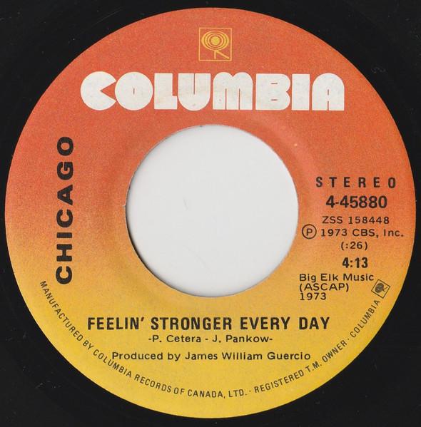 

7inch Record CHICAGO Feelin Stronger Every Day 445880 Columbia 1973 Canada Rock Used