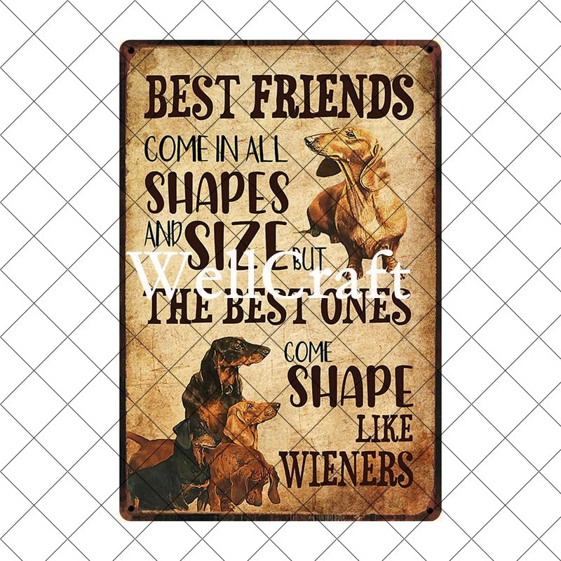 [ Wellcraft ] Pet I Am You Friend Dachshund Dog Bath Shop Wine  Art Metal Tin  Sign Wall  Poster Iron Painting Pub D-02 20*30 CM