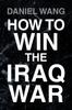 Kniha How To Win the Iraq War